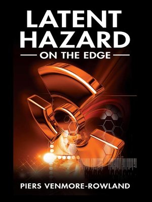 cover image of LATENT HAZARD - on the edge